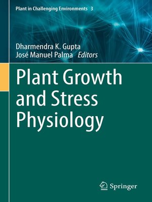 cover image of Plant Growth and Stress Physiology
